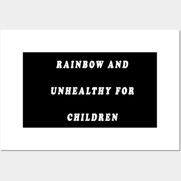 Unhealthy for Children Wall Art by NegovansteinAlumni